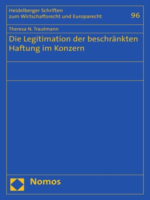 cover image of Die Legitimation der beschränkten Haftung im Konzern